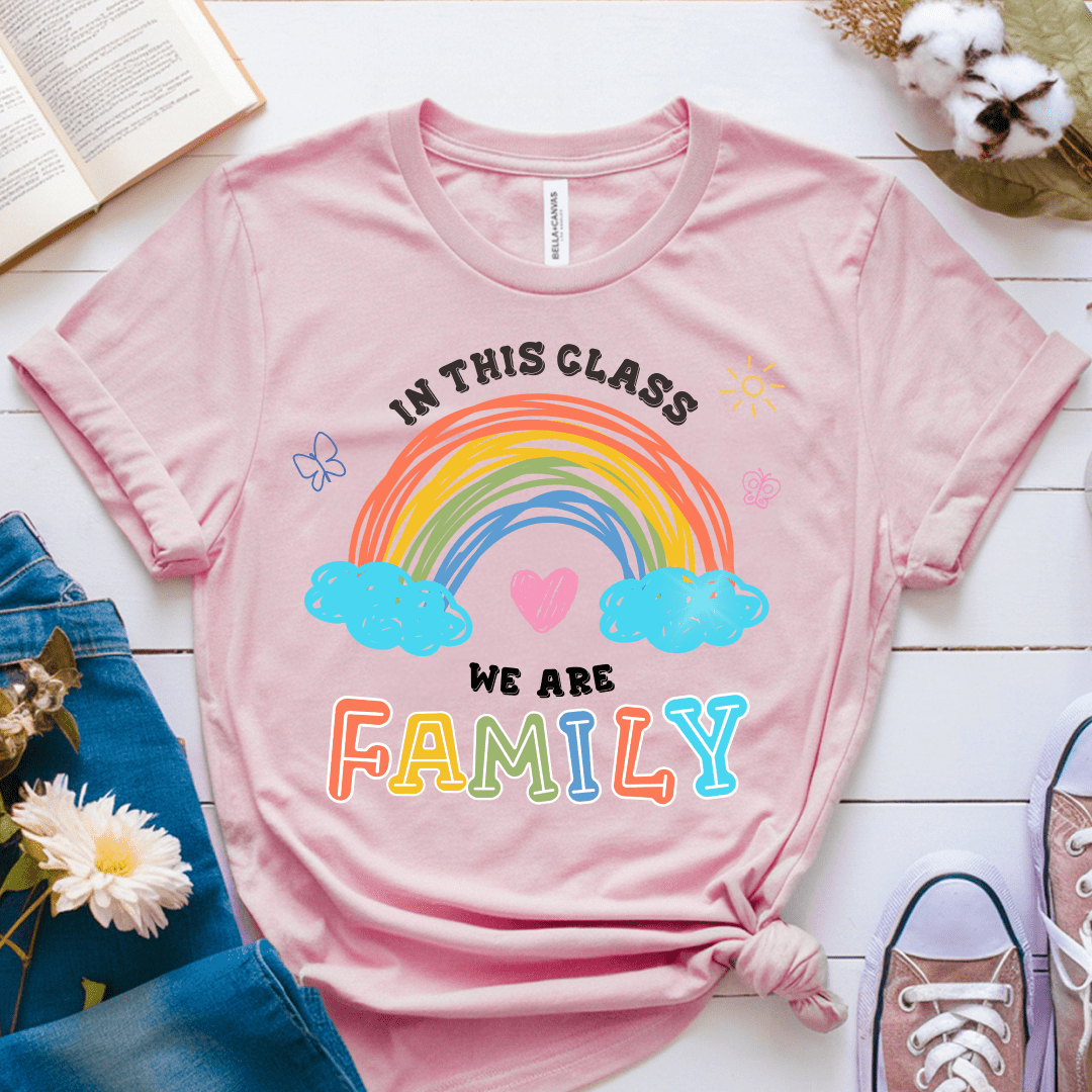 T-Shirt Pink / S In This Class We Are Family T-Shirt