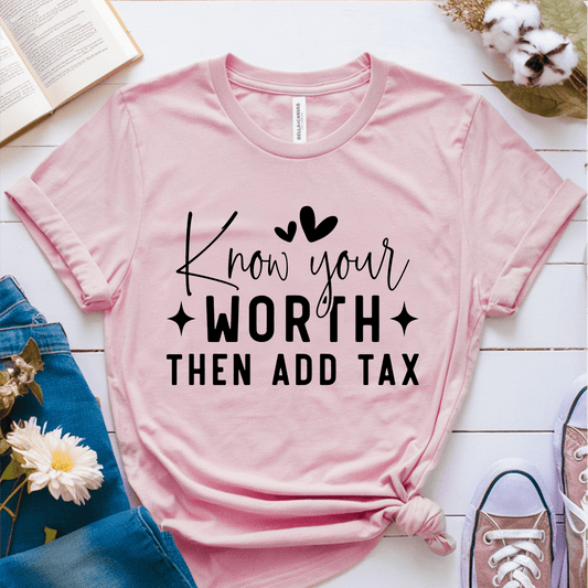 T-Shirt Pink / S Know Your Worth T-Shirt