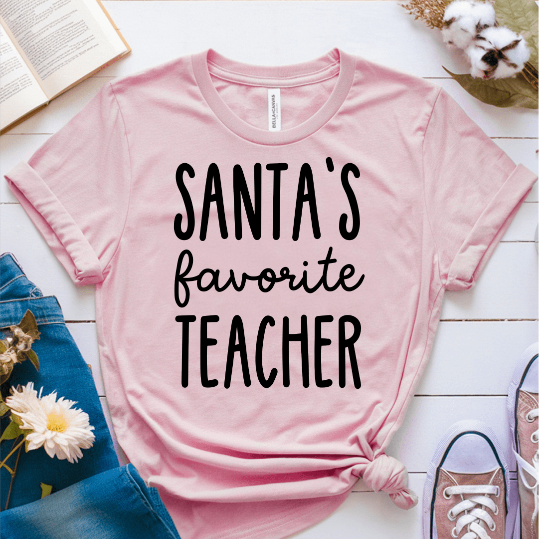 T-Shirt Pink / S Santas Favorite Teacher (text) T-Shirt