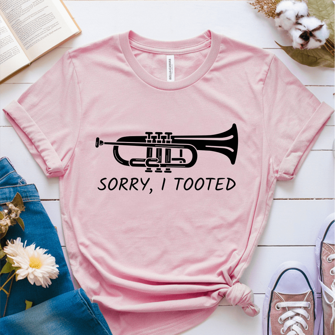 T-Shirt Pink / S Sorry I Tooted T-Shirt