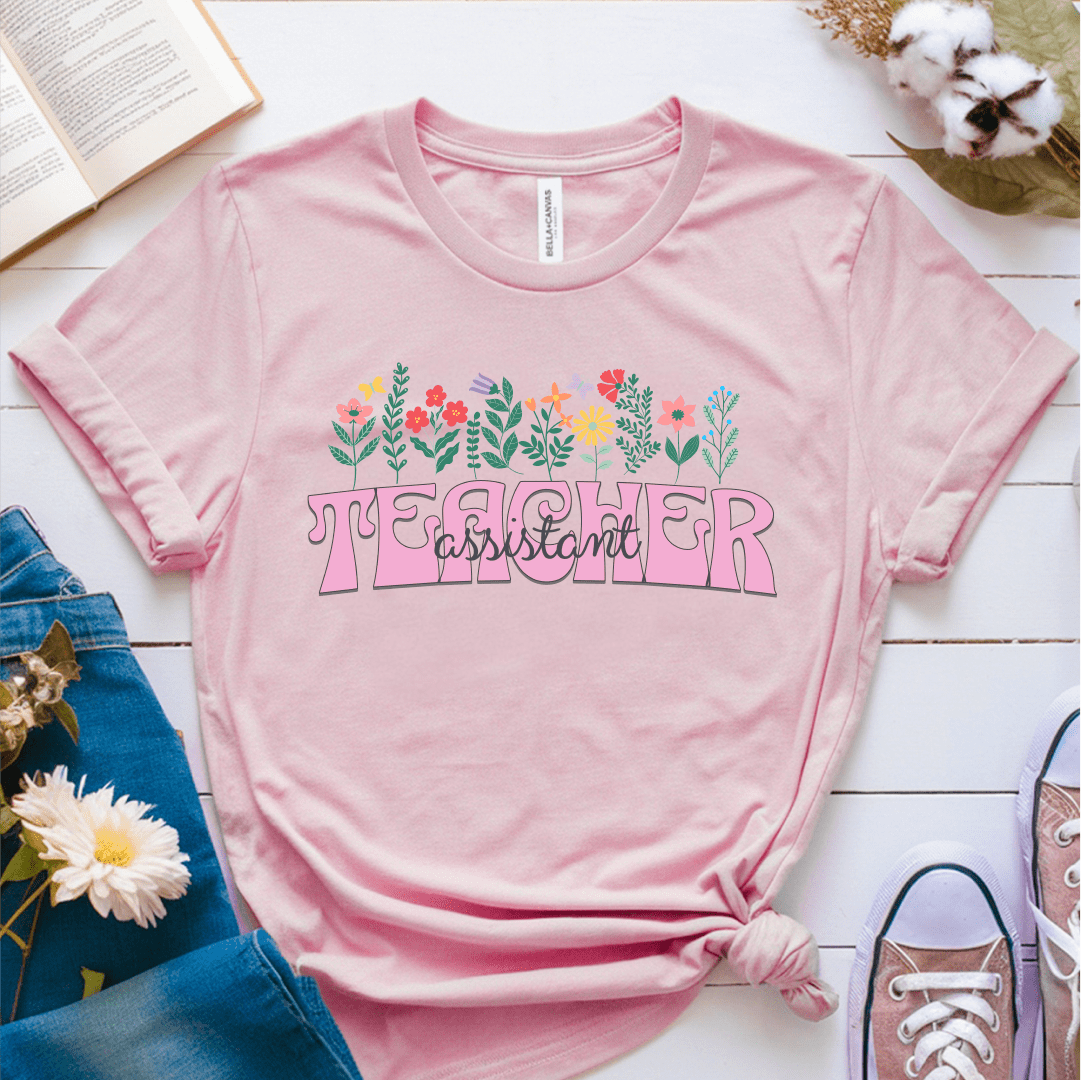 T-Shirt Pink / S Teacher Assistant Flowers T-Shirt