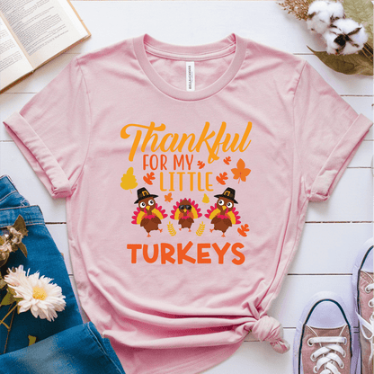 T-Shirt Pink / S Thankful For My Little Turkeys 3 Turkeys T-Shirt