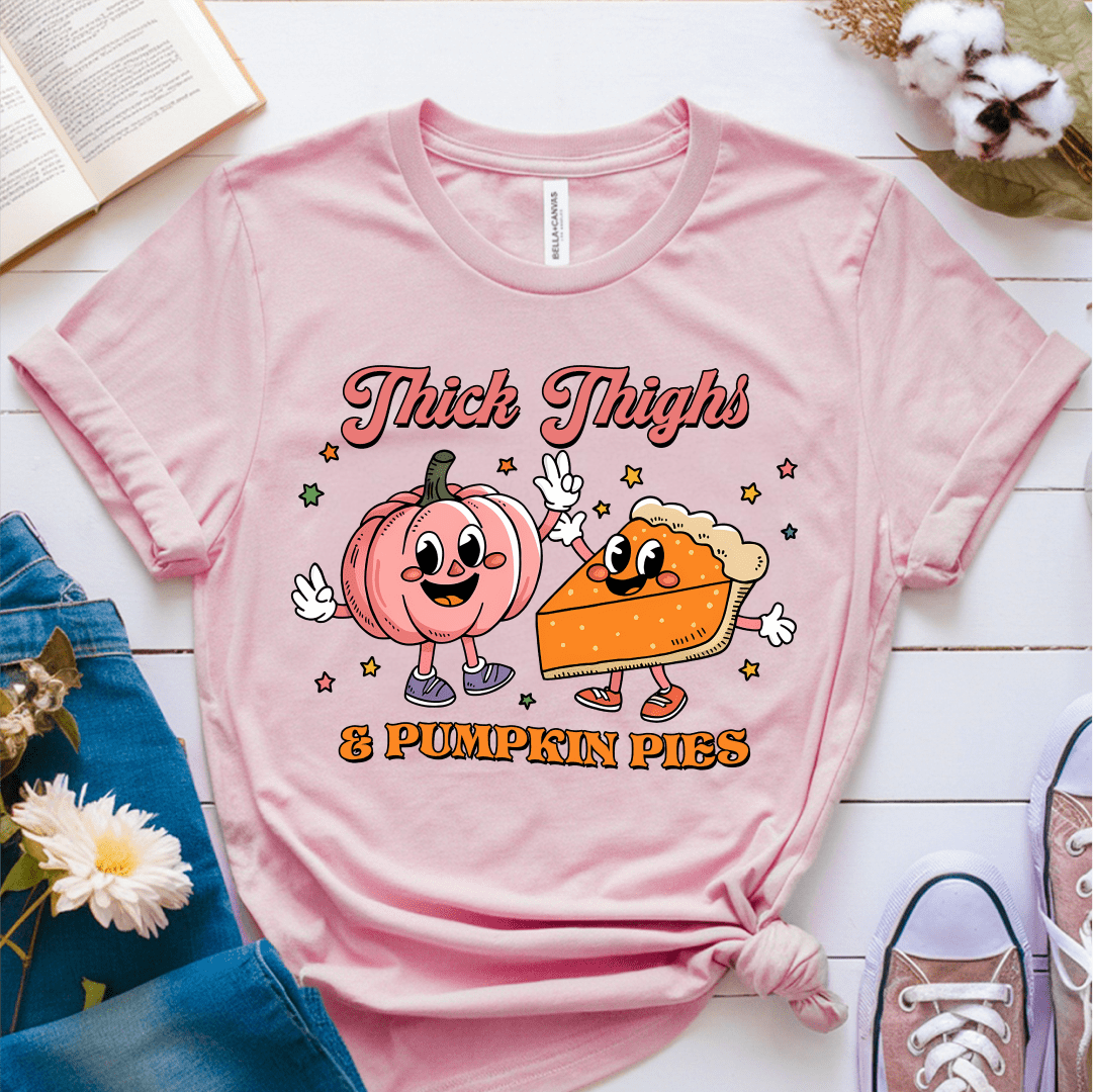 T-Shirt Pink / S Thick Thighs & Pumpkin Pies T-Shirt