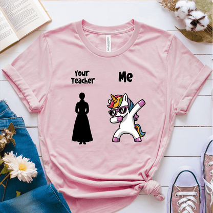 T-Shirt Pink / S Your Teacher Vs Me T-Shirt