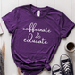T-Shirt Purple / S Caffeinate & Educate T-Shirt