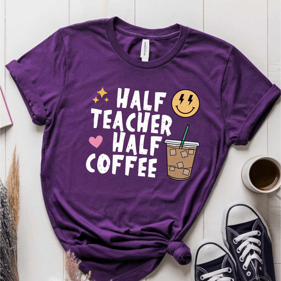 T-Shirt Purple / S Half Teacher Half Coffee T-Shirt