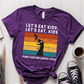 T-Shirt Purple / S Lets Eat Kids Punctuation Saves Lives T-Shirt