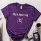 T-Shirt Purple / S Stay Positive T-Shirt