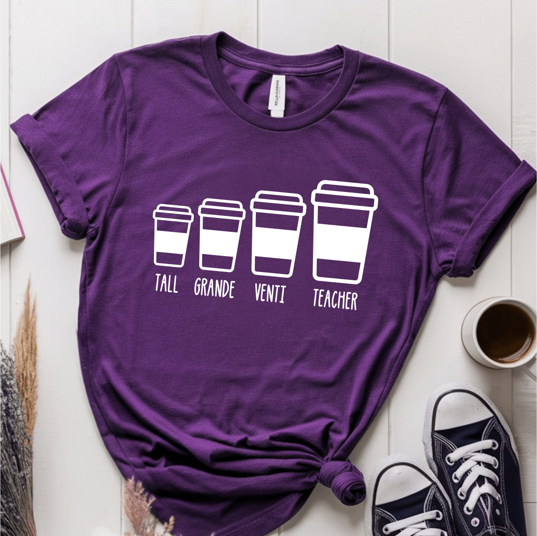 T-Shirt Purple / S Tall Grande Venti Teacher Coffee T-Shirt