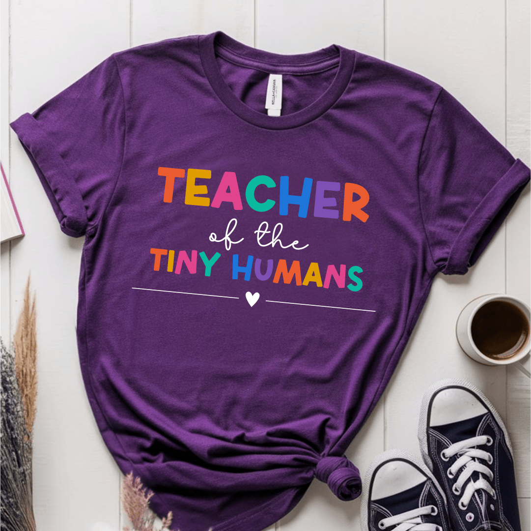 T-Shirt Purple / S Teacher Of The Tiny Humans T-Shirt