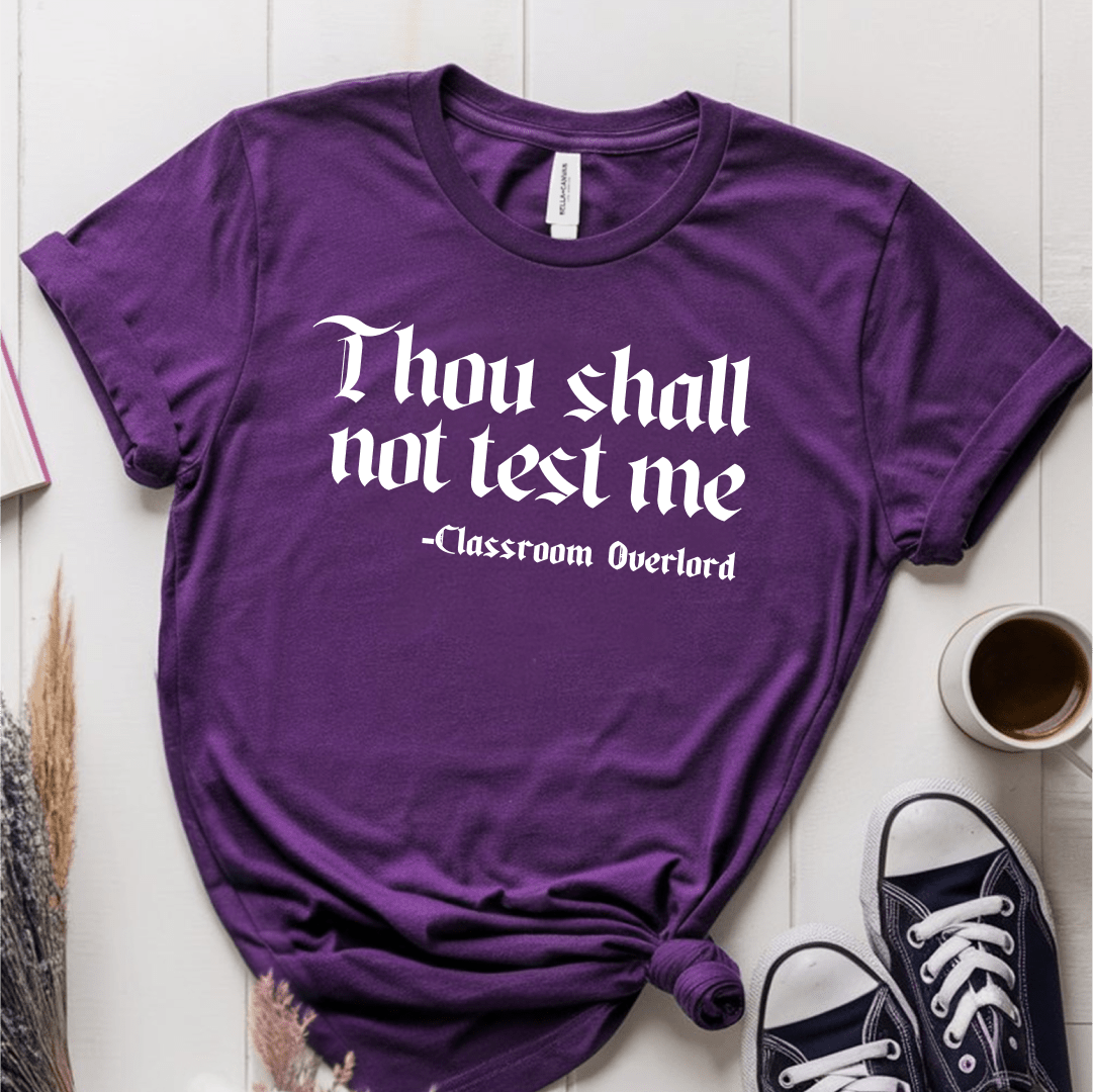 T-Shirt Purple / S Thou Shall Not Test Me T-Shirt