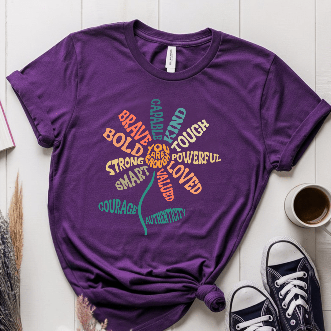 T-Shirt Purple / S You Are Enough Flower T-Shirt