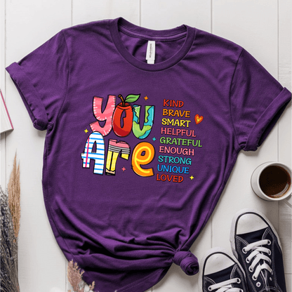 T-Shirt Purple / S You Are Kind Brave Smart Helpful Grateful Enough Strong Unique Loved T-Shirt