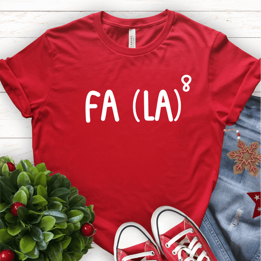 T-Shirt Red / S Fa(La)8 T-Shirt