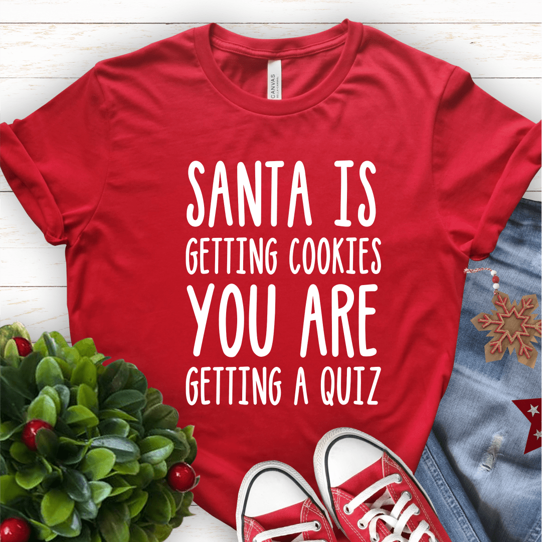 T-Shirt Red / S Santa’s Getting Cookies T-Shirt