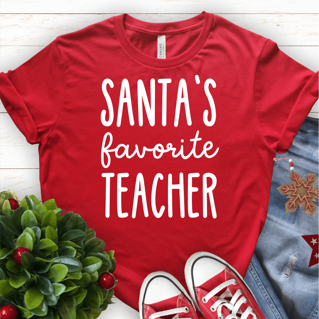 T-Shirt Red / S Santas Favorite Teacher (text) T-Shirt