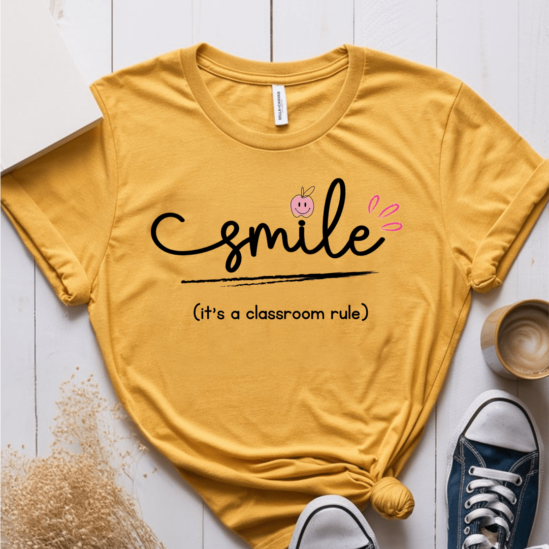 T-Shirt Smile It's a Classroom Rule T-Shirt