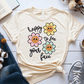 T-Shirt Soft Cream / S Happy To See Your Face Flowers T-Shirt