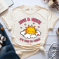 T-Shirt Soft Cream / S Rise & Shine It's Time To Learn T-Shirt