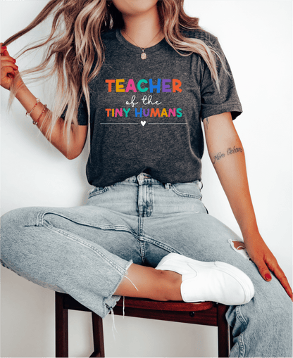 T-Shirt Teacher Of The Tiny Humans T-Shirt