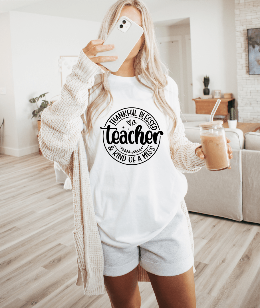 T-Shirt Thankful Blessed & Kind Of A Mess Teacher Circle Design T-Shirt