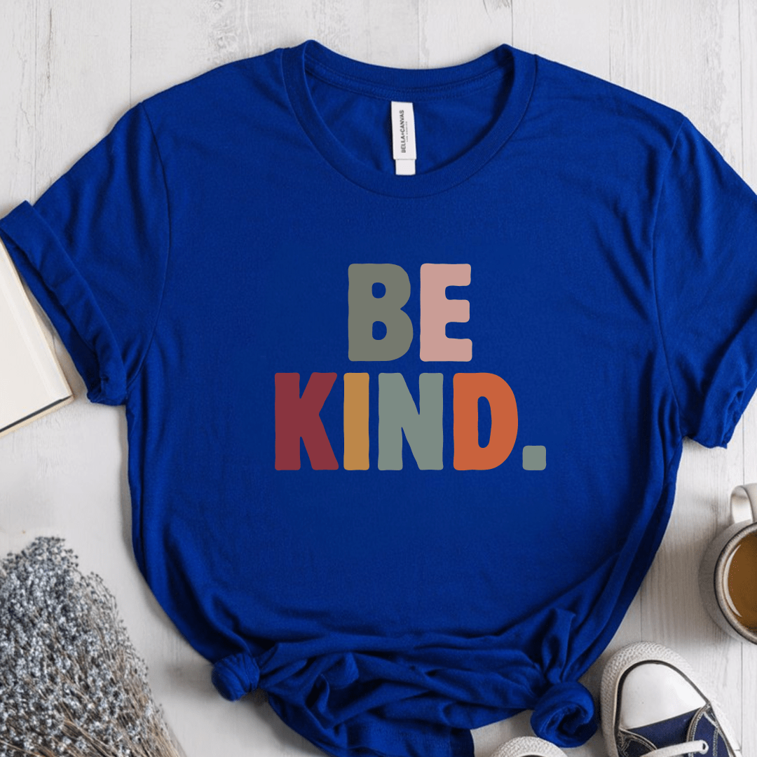 T-Shirt True Royal / S Be Kind T-Shirt