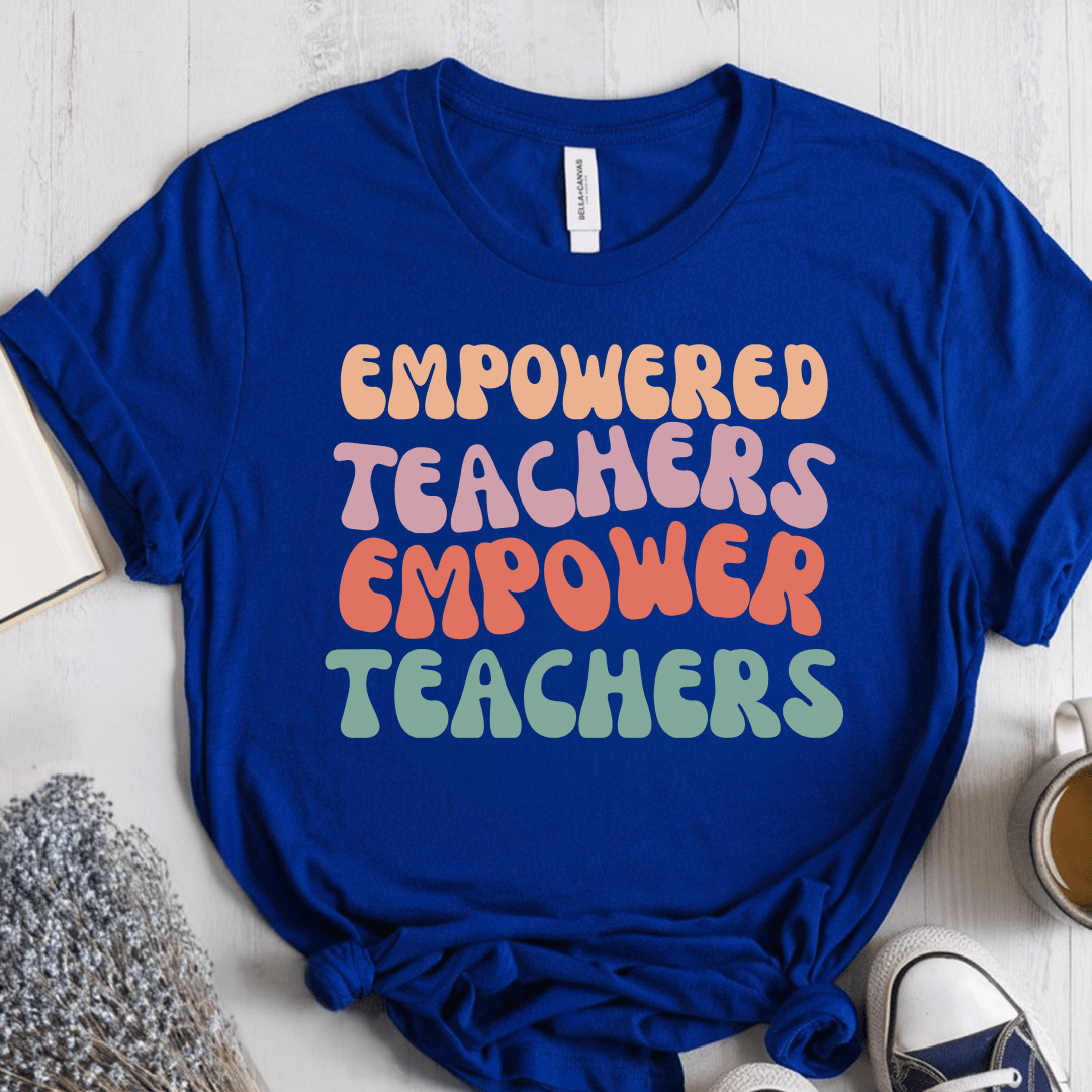T-Shirt True Royal / S Empowered Teachers Empower Teachers T-Shirt