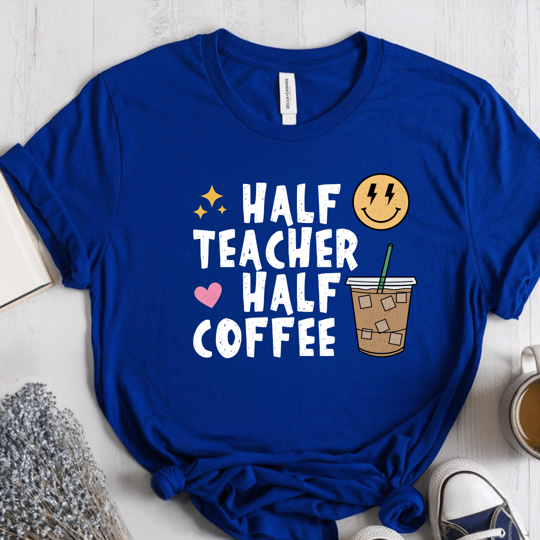 T-Shirt True Royal / S Half Teacher Half Coffee T-Shirt