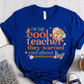T-Shirt True Royal / S Im The Cool Teacher They Warned You About T-Shirt