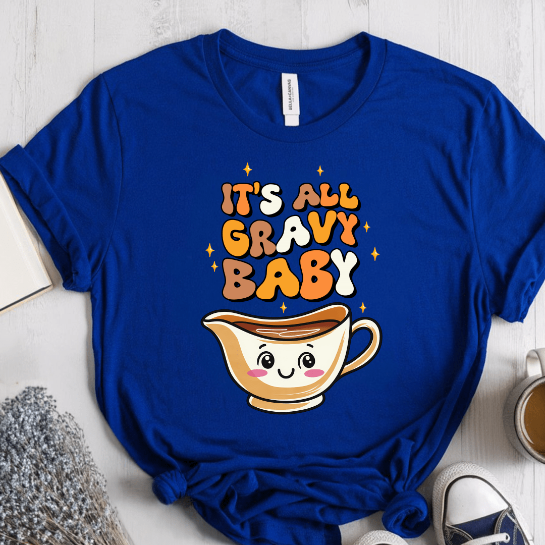 T-Shirt True Royal / S Its All Gravy Baby T-Shirt