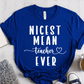 T-Shirt True Royal / S Nicest Mean Teacher Ever T-Shirt