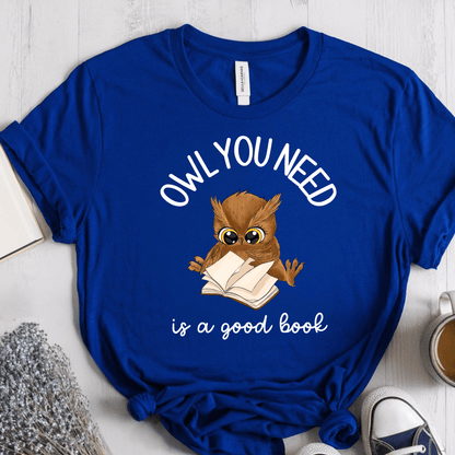 T-Shirt True Royal / S Owl You Need Is A Good Book T-Shirt