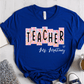T-Shirt True Royal / S Personalized Teacher Name Floral Block Design T-Shirt