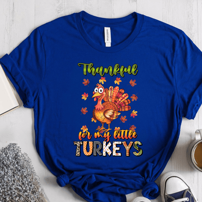 T-Shirt True Royal / S Thankful For My Little Turkeys Multiple Pattern/Color T-Shirt