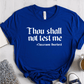 T-Shirt True Royal / S Thou Shall Not Test Me T-Shirt