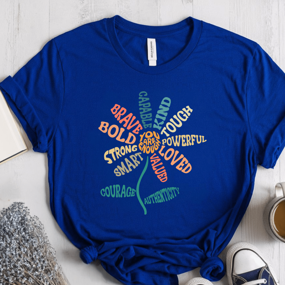 T-Shirt True Royal / S You Are Enough Flower T-Shirt