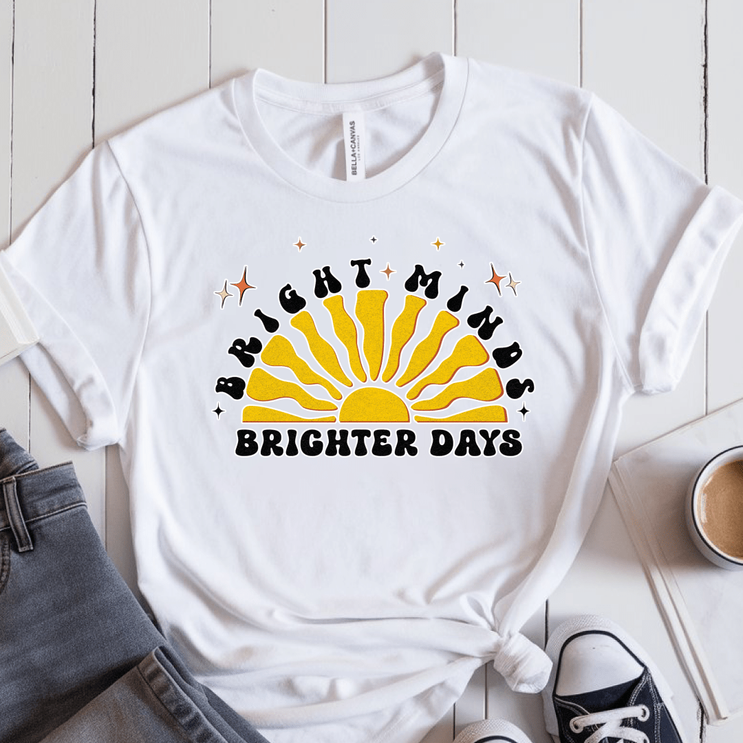 T-Shirt White / S Bright Minds Brighter Days T-Shirt