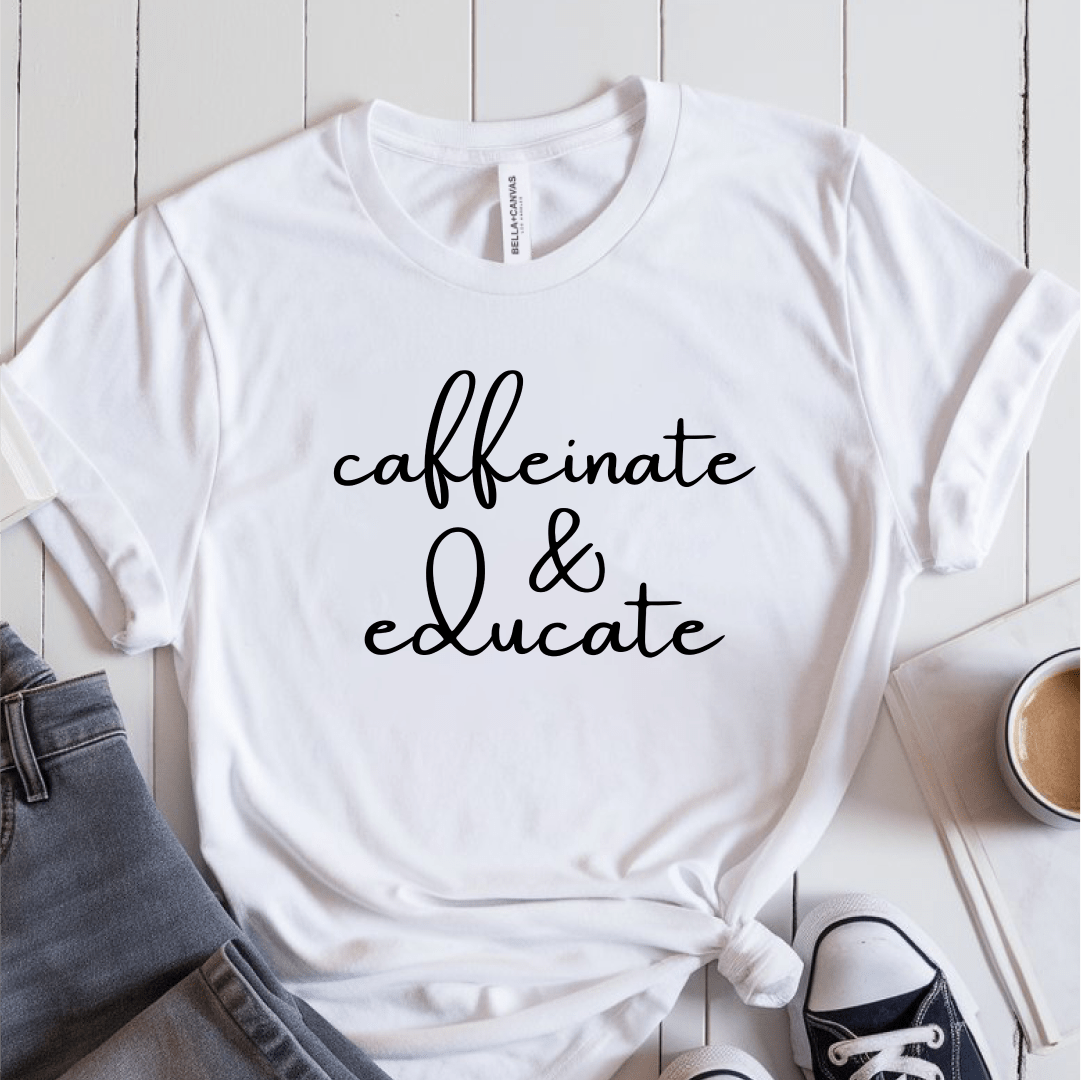 T-Shirt White / S Caffeinate & Educate T-Shirt