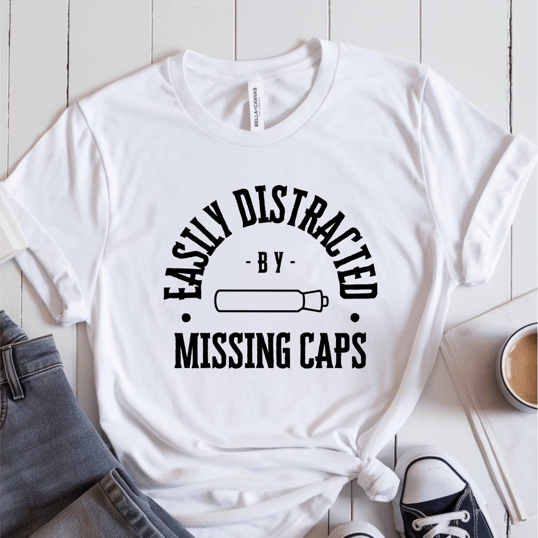 T-Shirt White / S Easily Distracted By Missing Caps T-Shirt