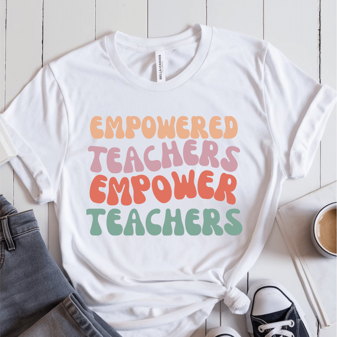 T-Shirt White / S Empowered Teachers Empower Teachers T-Shirt