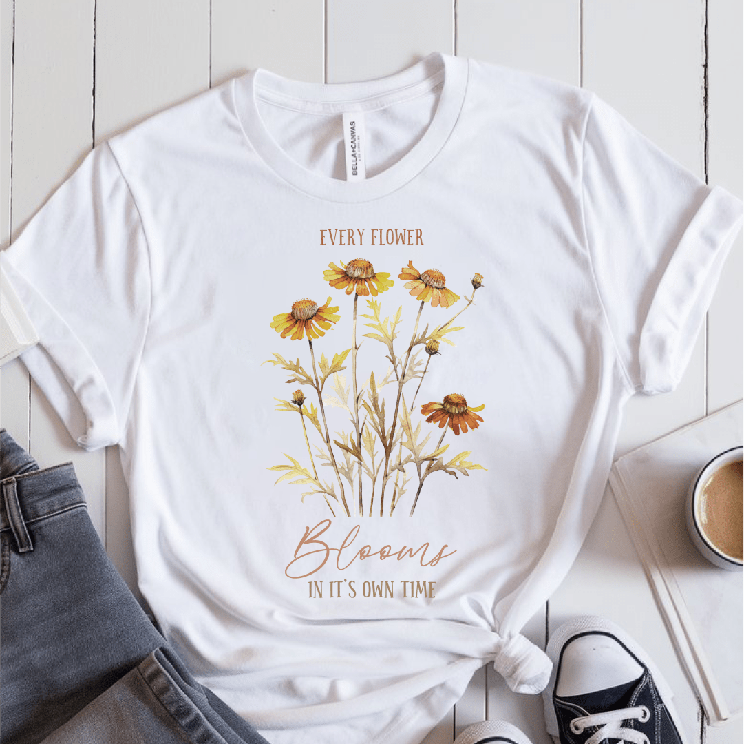 T-Shirt White / S Every Flower Blooms In Its Own Time T-Shirt