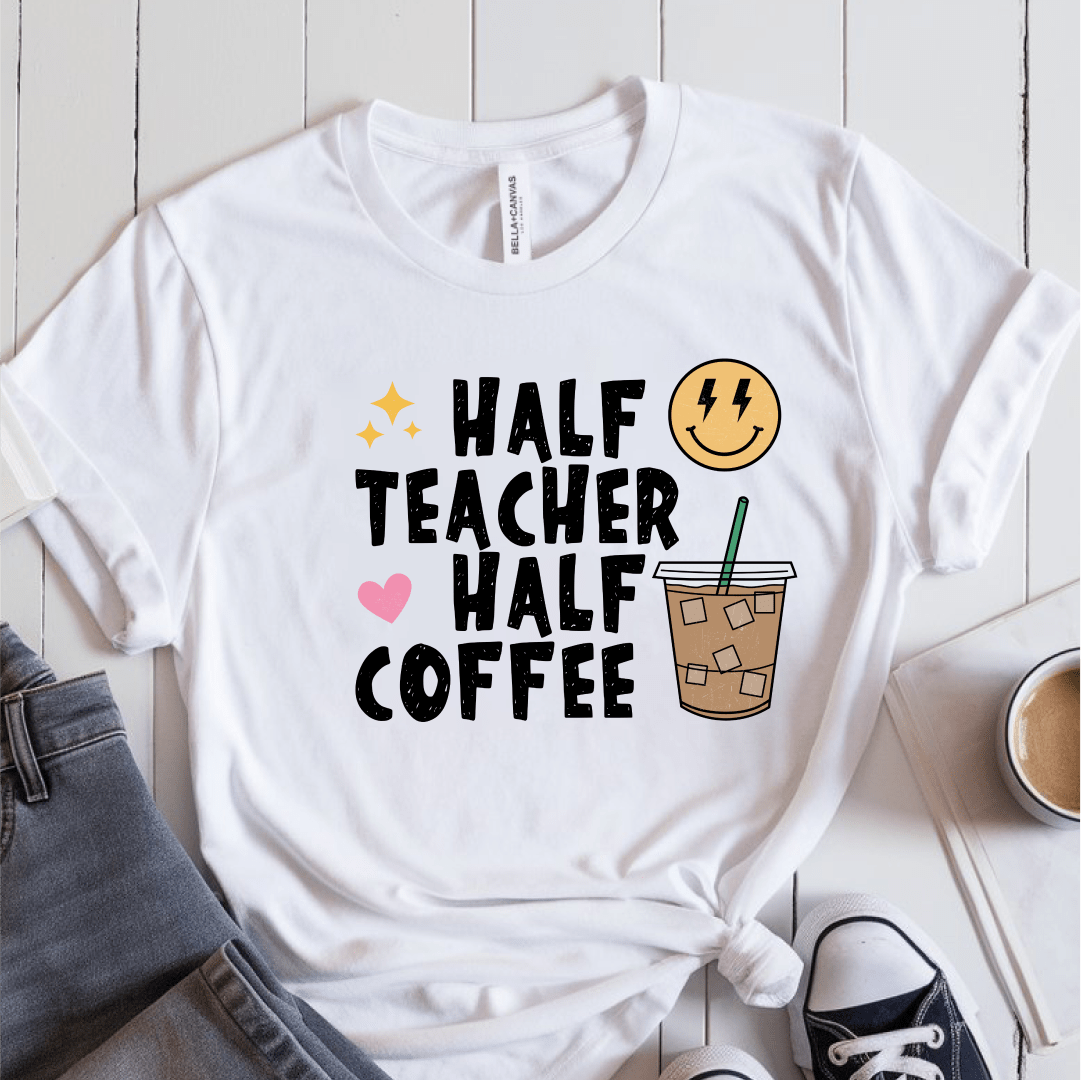 T-Shirt White / S Half Teacher Half Coffee T-Shirt