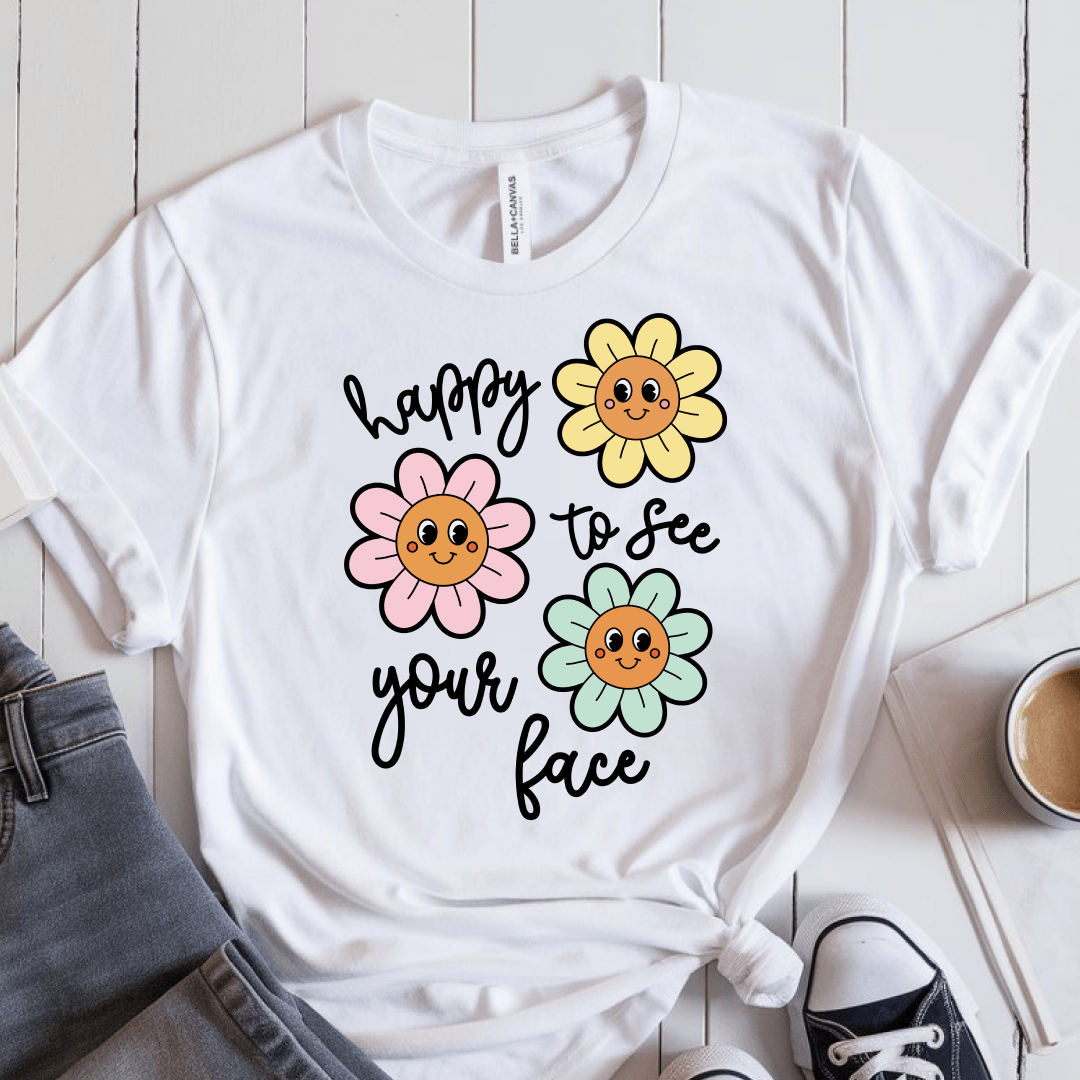 T-Shirt White / S Happy To See Your Face Flowers T-Shirt