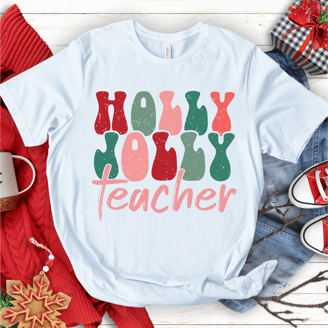 T-Shirt White / S Holly Jolly Teacher T-Shirt