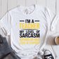 T-Shirt White / S I'm A Teacher My Level Of Sarcasm Depends On Your Level of Stupidity T-Shirt