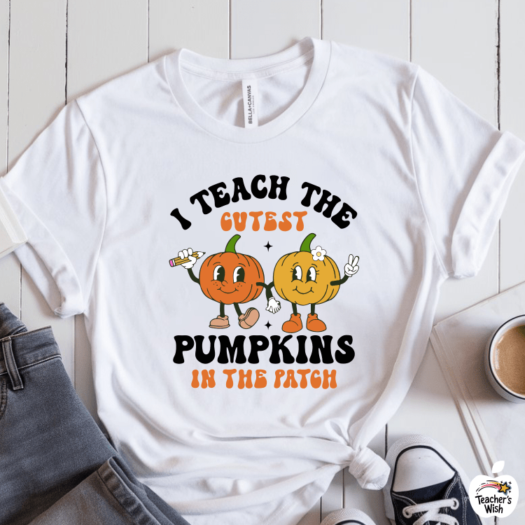 T-Shirt White / S I Teach The Cutest Pumpkins In This Patch T-Shirt