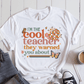 T-Shirt White / S Im The Cool Teacher They Warned You About T-Shirt