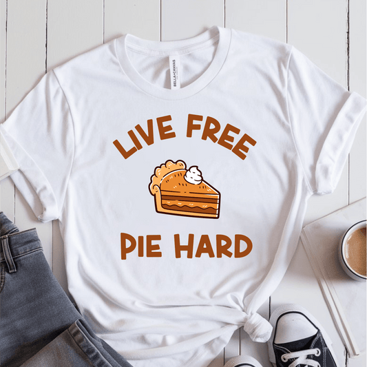 T-Shirt White / S Live Free Pie Hard T-Shirt