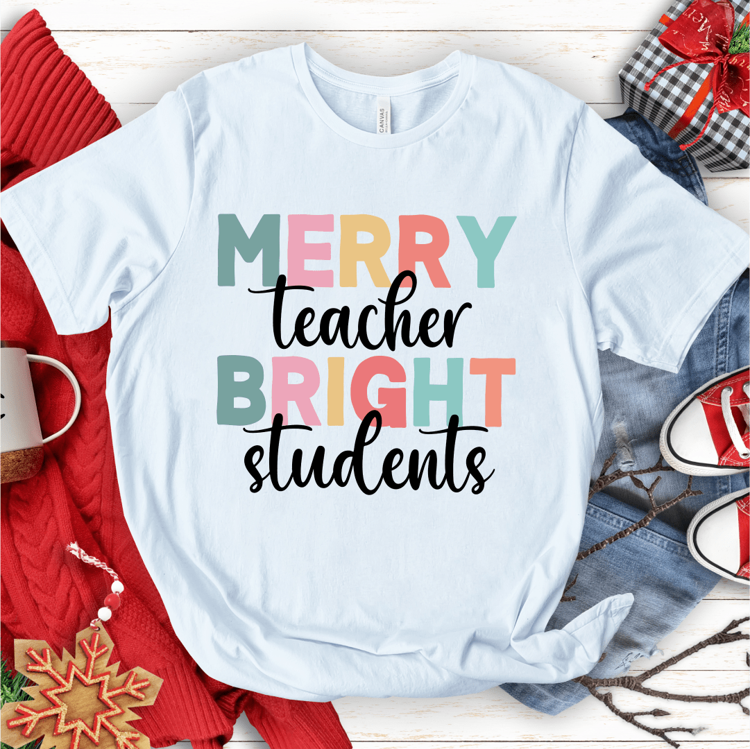 T-Shirt White / S Merry Teacher Bright Students T-Shirt