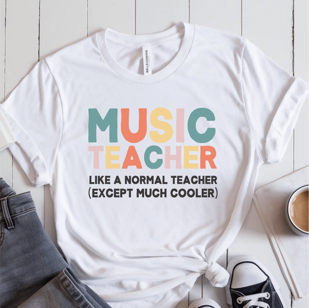 T-Shirt White / S Music Teacher Like A Normal Teacher T-Shirt